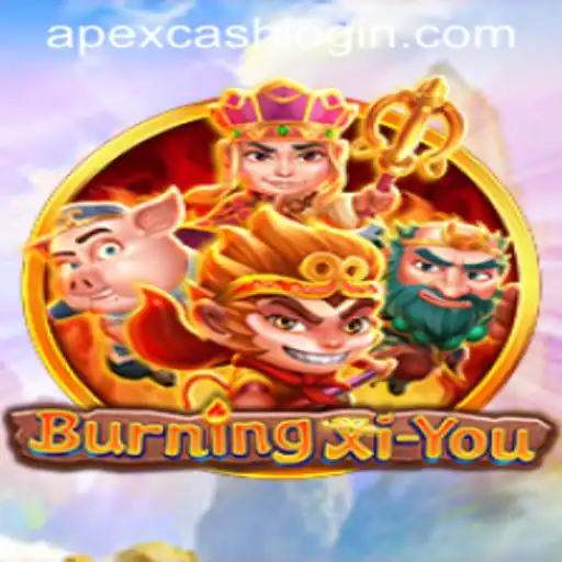 BurningXiYou Game Overview and Apexcash Login Insights