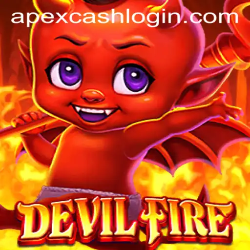 Exploring DevilFire: A Thrilling Adventure with New Twists like Apexcash Login